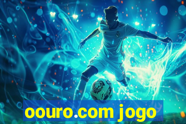 oouro.com jogo